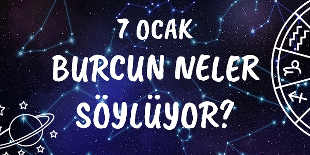 7 Ocak Cuma Kova Burcu Yorumu