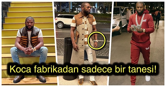 Eski Boksör Floyd Mayweather'ın Lüks Sosyal Medya Paylaşımlarına Beş Ömür Çalışıp Alamayacağımız Saati Eklendi