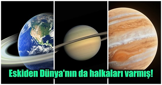 Dünya'nın Neden Güneş Siteminin İncisi Olan Satürn Gibi Halkaları Olmadığını Açıklıyoruz!