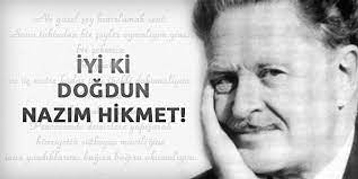Nazım Hikmet Şiirleri ve Sözleri : En Güzel Nazım Hikmet Ran Şiirleri! ‘İyi ki Doğdun Nazım Hikmet’