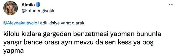 Bu paylaşımın ardından birçok kullanıcı da Kalaycıoğlu'nun kilolu kadınlara "gergedan" dediğini hatırlattı.