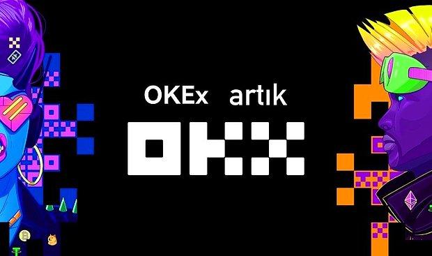 O Artık OKX: Dünyanın En Güçlü Kripto Platformu Merkeziyetsizliği Başka Bir Boyuta Taşıyor!