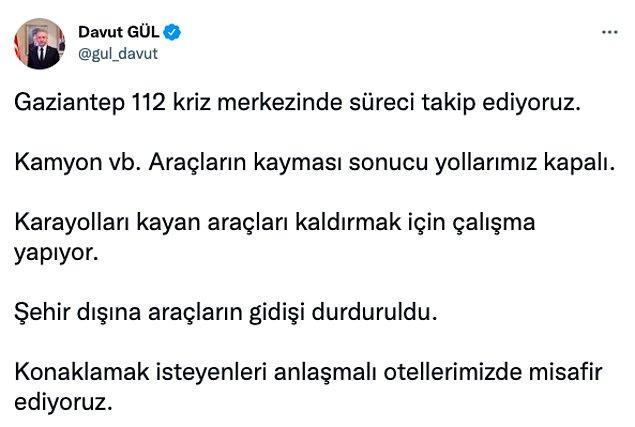 Gaziantep Valisi Davut Gül, şehir dışına araç çıkışlarının durdurulduğunu açıkladı.