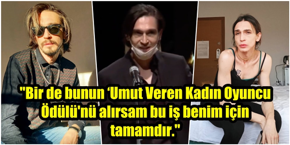 Trans Olduğunu Açıklayan Çukur'un Timsah Celil'i Ahmet Melih Yılmaz'ın Yaptığı Ödül Konuşması Ortaya Çıktı