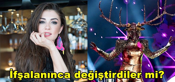 Maske Kimsin Sen'de Burcu Özberk Olduğu Tahmin Edilen Geyik'in Değiştirildiği İddia Edildi