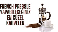 French Press Ne İşe Yarar, En Güzel Kahve Tarifleriyle Anlatıyoruz!