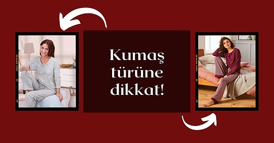 Pijama Takımı Alırken Dikkat Edilmesi Gerekenler