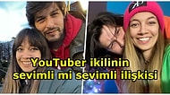 Sevimli Bir İkili! YouTuber Fırat Albayram ve Ceyda Kasabalı'nın İlişkisi Gözümüzden Kalpler Fışkırtıyor