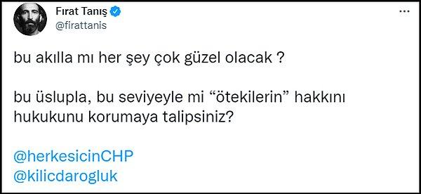 Tanış, Gökberk'in yazısından dolayı CHP lideri Kılıçdaroğlu'nu da hedefe koydu ve "Bu üslupla, bu seviyeyle mi “ötekilerin” hakkını hukukunu korumaya talipsiniz?" diye sordu. 👇