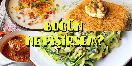 'Bugün Ne Pişirsem?' Diye Düşünenler İçin Çok Sağlıklı ve Çok Lezzetli Akşam Yemeği Menüsü!