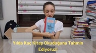 Anlatım Bozukluğu Testine Göre Yılda Kaç Kitap Okuduğunu Tahmin Ediyoruz!