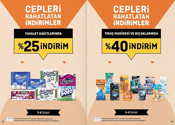 4. Yine 5 - 8 Şubat tarihleri arasında tuvalet kağıtları %25 indirimli.