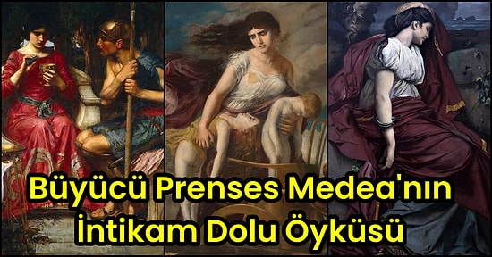 Çocuklarını Gerçekten Öldürdü mü? Kolhis Prensesi Büyücü Medea'nın Öyküsü