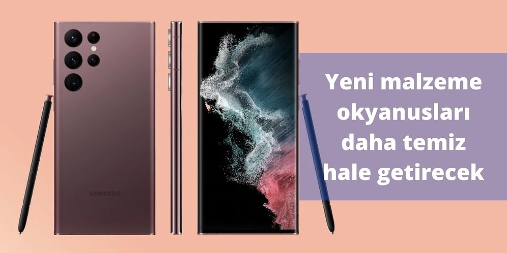 Galaxy S22’ye Çevreci Dokunuş! Amiral Gemisi Geri Dönüşümle Tamamlanacak