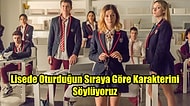 Lisede Oturduğun Sıraya Göre Karakterini Söylüyoruz