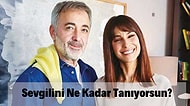 Sevgilini Ne Kadar Tanıyorsun?
