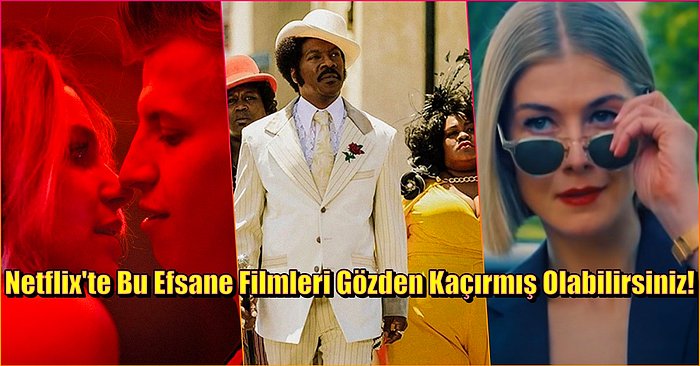 Netflix'te Gözden Kaçan Ancak İzleyince Çok Etkileneceğiniz Efsane Filmler!