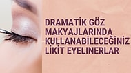 Göz Makyajınızı Kusursuz Şekilde Tamamlamanıza Yardımcı Olacak En İyi Likit Eyelinerlar