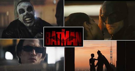 Robert Pattinson’lı Yeni The Batman Filminin Tüm Fragmanları Burada!