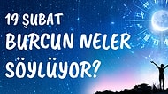 Günlük Burç Yorumuna Göre 19 Şubat Cumartesi Günün Nasıl Geçecek?