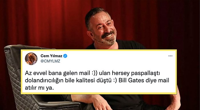 Cem Yılmaz Bill Gates'ten Gelen Mesajı Paylaştı: Dolandırıcılığın Bile Kalitesi Düştü 😅