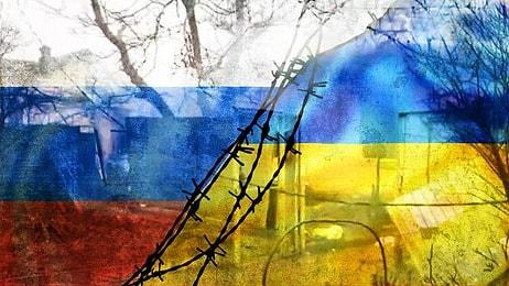 Rusya Ukrayna'ya Neden Savaş Açtı? Rusya Ne İstiyor? İşte Maddelerle Rusya Ukrayna Savaşının Nedenleri...