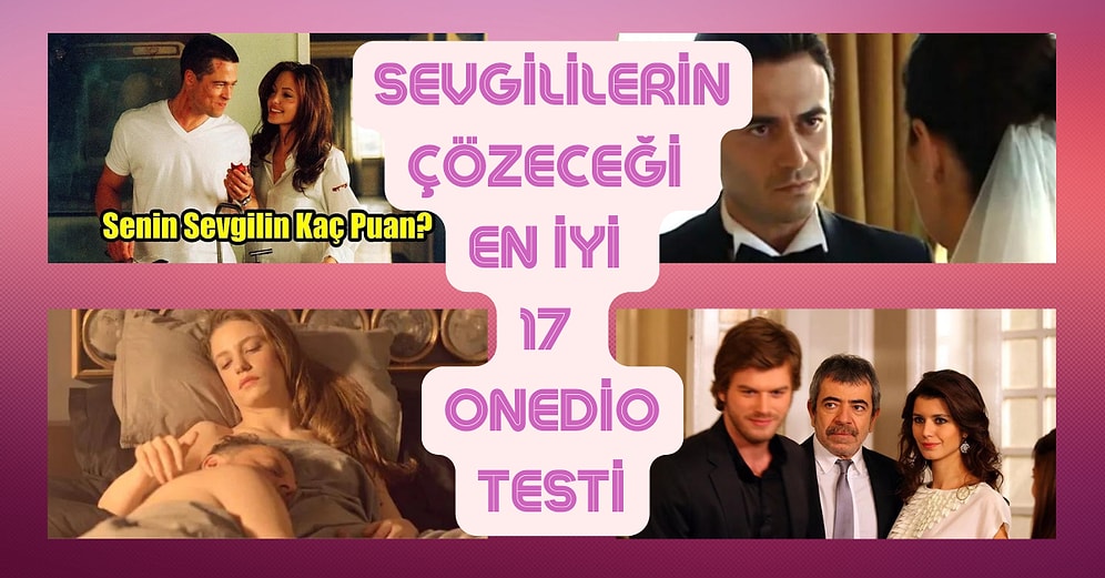 Aşık Çiftlerimize Özel! Sevgililerin Çözeceği En İyi 17 Onedio Testi