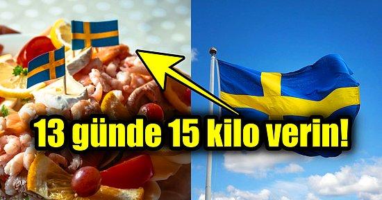 Bu Diyetle 13 Günde 15 Kilo Verin! Metabolizmayı Hızlandıran ve Hızlı Kilo Verdiren İsveç Diyetiyle Tanışın