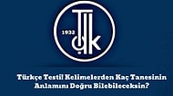 Türkçe Testi! Kelimelerden Kaç Tanesinin Anlamını Doğru Bilebileceksin?
