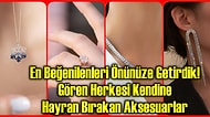 En Beğenilenleri Önünüze Getirdik! Gören Herkesi Kendine Hayran Bırakan Aksesuarlar