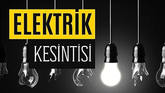 8 Mart İstanbul'da Elektrik Kesintisi: Hangi İlçelerde Elektrik Yok? Elektrikler Ne Zaman Gelecek?