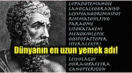 Guinness Rekorlar Kitabı'na 182 Harfle Giren Dünyanın En Uzun Yemeğini İddia Ediyoruz Okumak İmkansız!