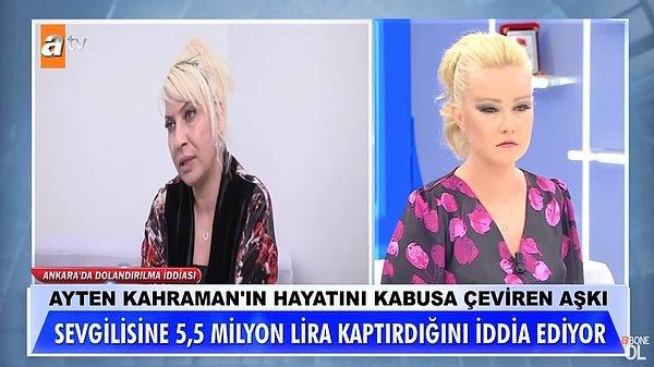 Ankara'da yaşayan 2 çocuk annesi öğretmen Ayten Kahraman, sosyal medyada 2015 yılında tanıştığı Adem isimli sevgilisine 5.5 Milyon lirasını kaptırdığını iddia ederek Müge Anlı'dan yardım istedi. Kahraman'ın anlattıkları "Bu kadar da olmaz" dedirtti.