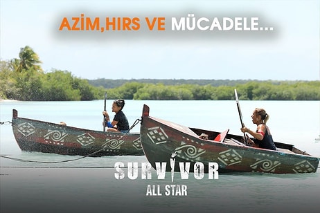 Survivor'da Dokunulmazlık Oyununu Hangi Takım Kazandı? 20 Mart Eleme Adayı Kim Oldu? Bu Akşam Kim Elendi?