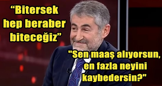 Gözleri Işıl Işıl Bir Bakan: Nureddin Nebati'nin Bugüne Dek Yaptığı Akla Ziyan Açıklamalar
