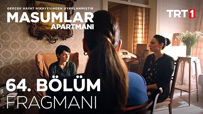 Masumlar Apartmanı 64. Bölüm Fragmanı Yayınlandı! İşte Masumlar Apartmanı Yeni Fragmanı Son Bölüm Özeti...