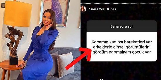 Ünlü Psikolog Esra Ezmeci'ye Instagram Hesabından Gelen Şaşkınlık Yaratan Yeni Sorular