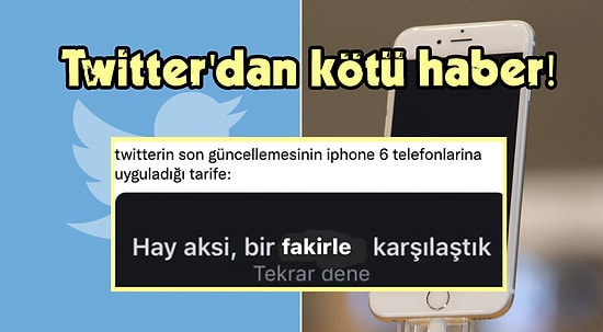 📱 Twitter iPhone 6 Desteğini Kesti, Kullanıcılar Sosyal Medyada İsyan Etti!