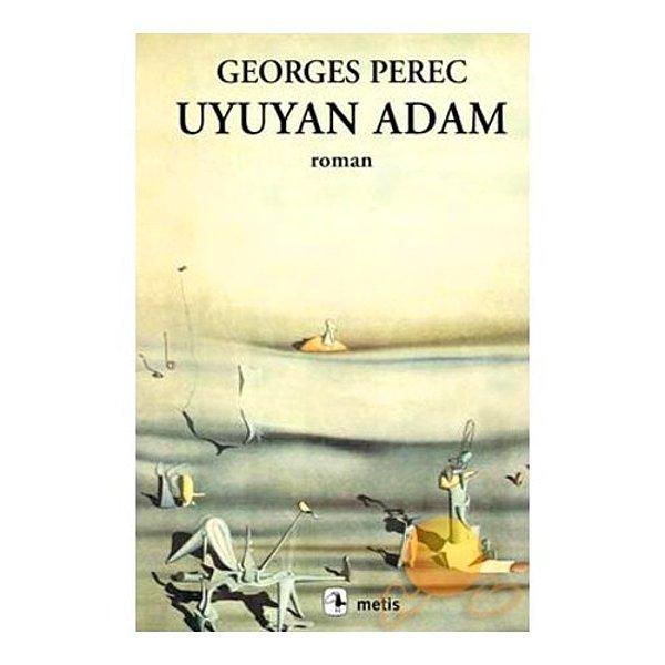 3. Uyuyan Adam - Georges Perec