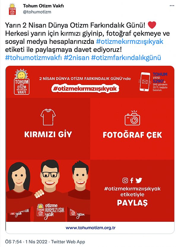 Bununla birlikte Tohum Otizm Vakfı sosyal medya üzerinden kullanıcıları kırmızı giyerek #otizmekırmızıışıkyak hashtagi ile farkındalık gününe davet etti.