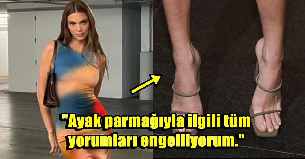 Güzelin Derdi Çok Olurmuş: Uzun Ayak Parmakları Yüzünden Dalga Konusu Olan Kendall Jenner Takipçilerini Uyardı