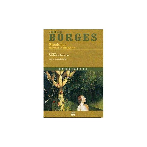 79. Ficciones: Hayaller ve Hikayeler - Jorge Luis Borges