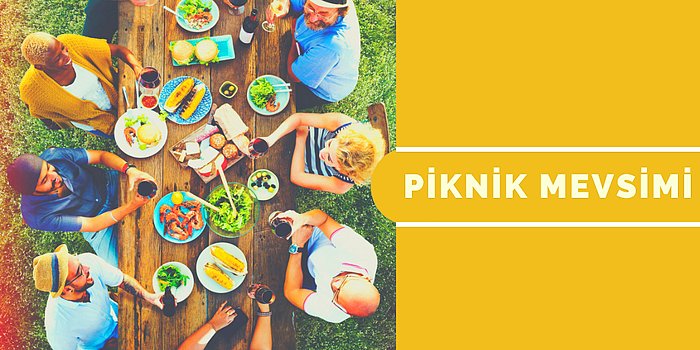 Piknik Mevsimi Geldiğine Göre Keyifli Anlar İçin Almanız Gerekenler