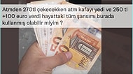 ATM'nin 270 TL Yerine 250 TL ve 100 Euro Verdiği Twitter Kullanıcısı Viral Oldu