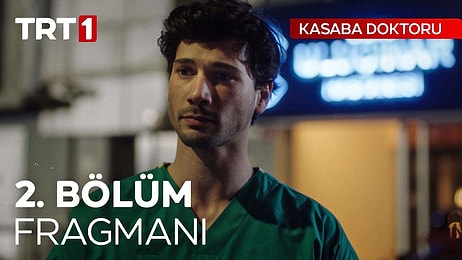 Kasaba Doktoru 2. Bölüm Fragmanı Yayınlandı! İşte Kasaba Doktoru Yeni Bölüm Fragmanı ve Son Bölüm Özeti...