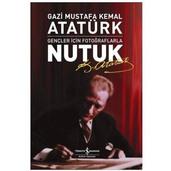 17. Gençler İçin Fotoğraflarla Nutuk - Mustafa Kemal Atatürk