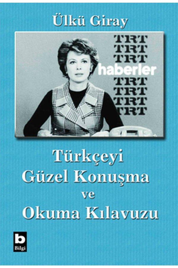 15. Türkçeyi Güzel Konuşma ve Okuma Kılavuzu - Ülkü Giray