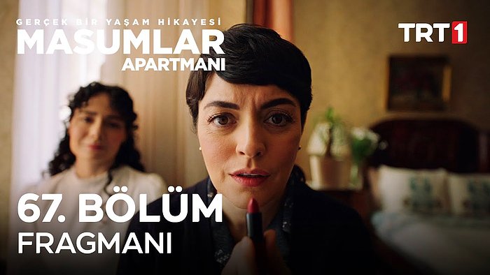 Masumlar Apartmanı 67. Bölüm Fragmanı Yayınlandı! Masumlar Apartmanı Yeni Bölümde Neler Olacak?