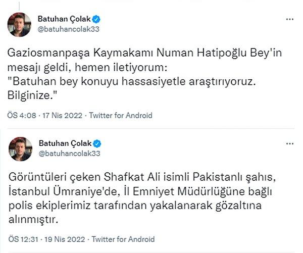 Batuhan Çolak, paylaştığı videolar sonrası Gaziosmanpaşa Kaymakamı Numan Hatipoğlu'nun kendisine ulaşarak konuyla ilgileneceğini belirttiğini söylemişti.
