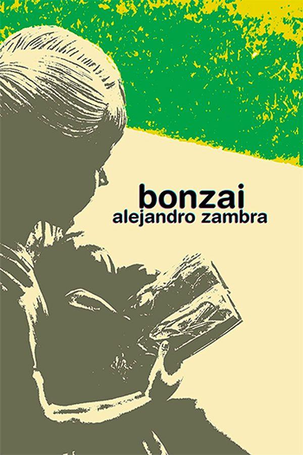 6. Bonzai - Alejandro Zambra